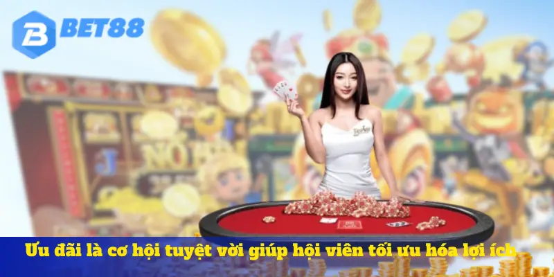 Ưu đãi là cơ hội tuyệt vời giúp hội viên tối ưu hóa lợi ích